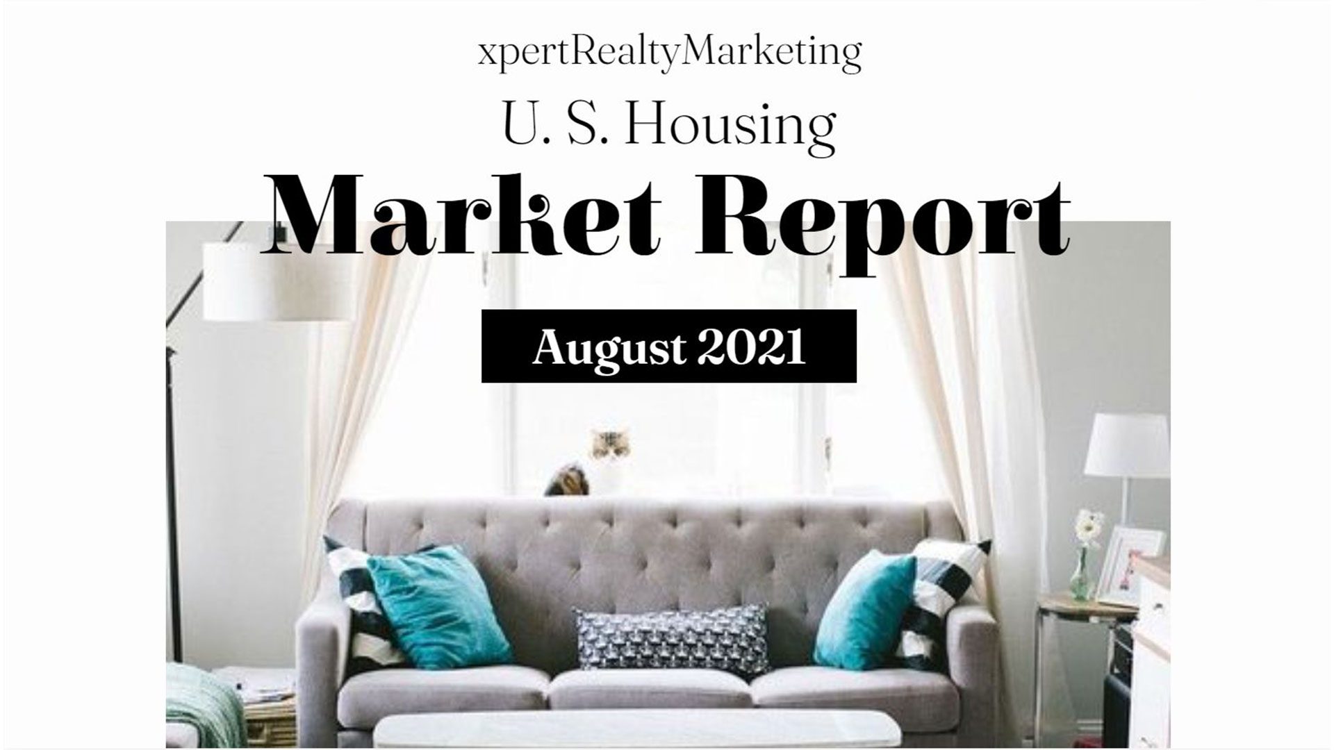 August 2021 U.S. Housing Market Report