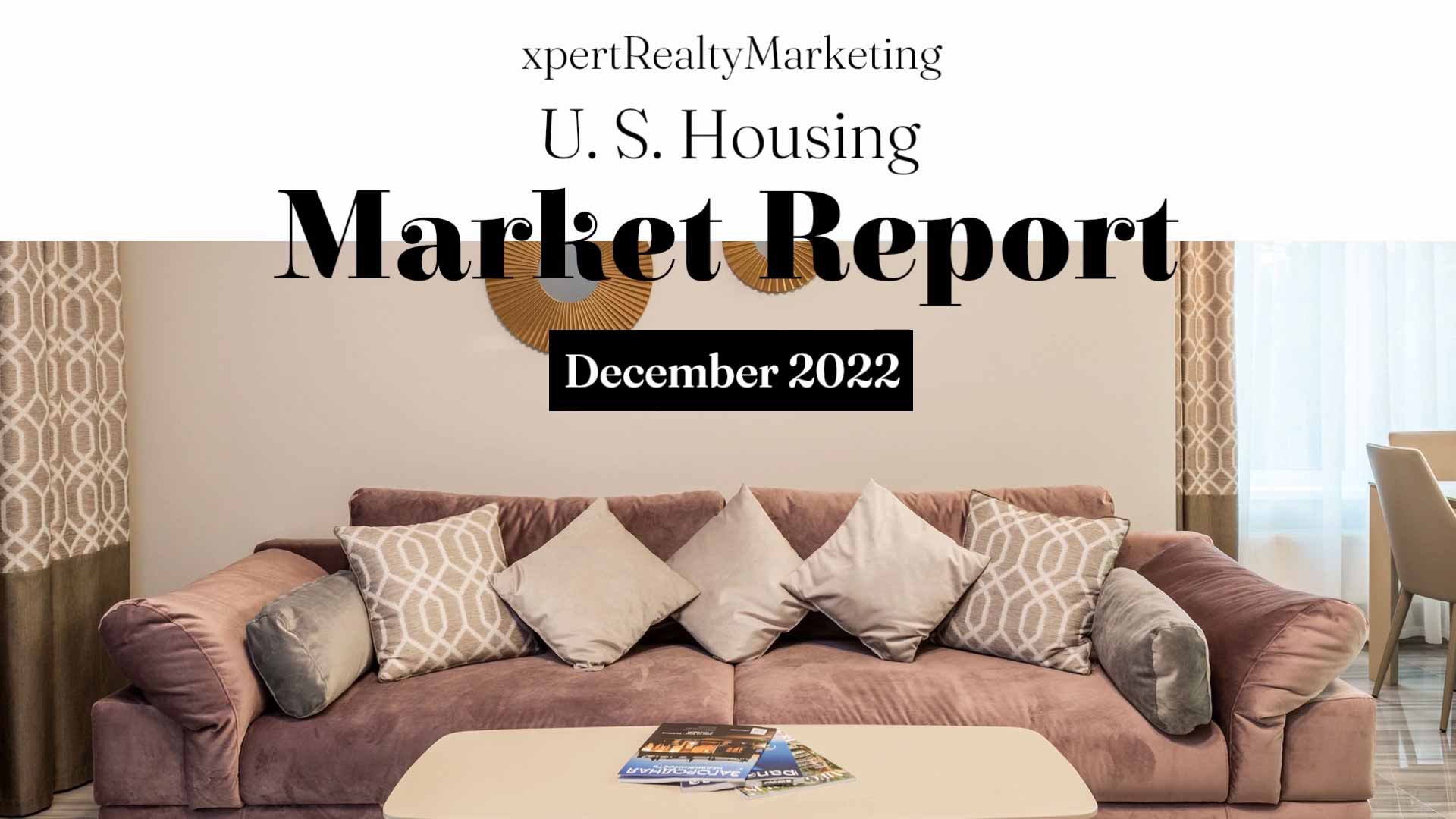 December 2022 U.S. Housing Market Report