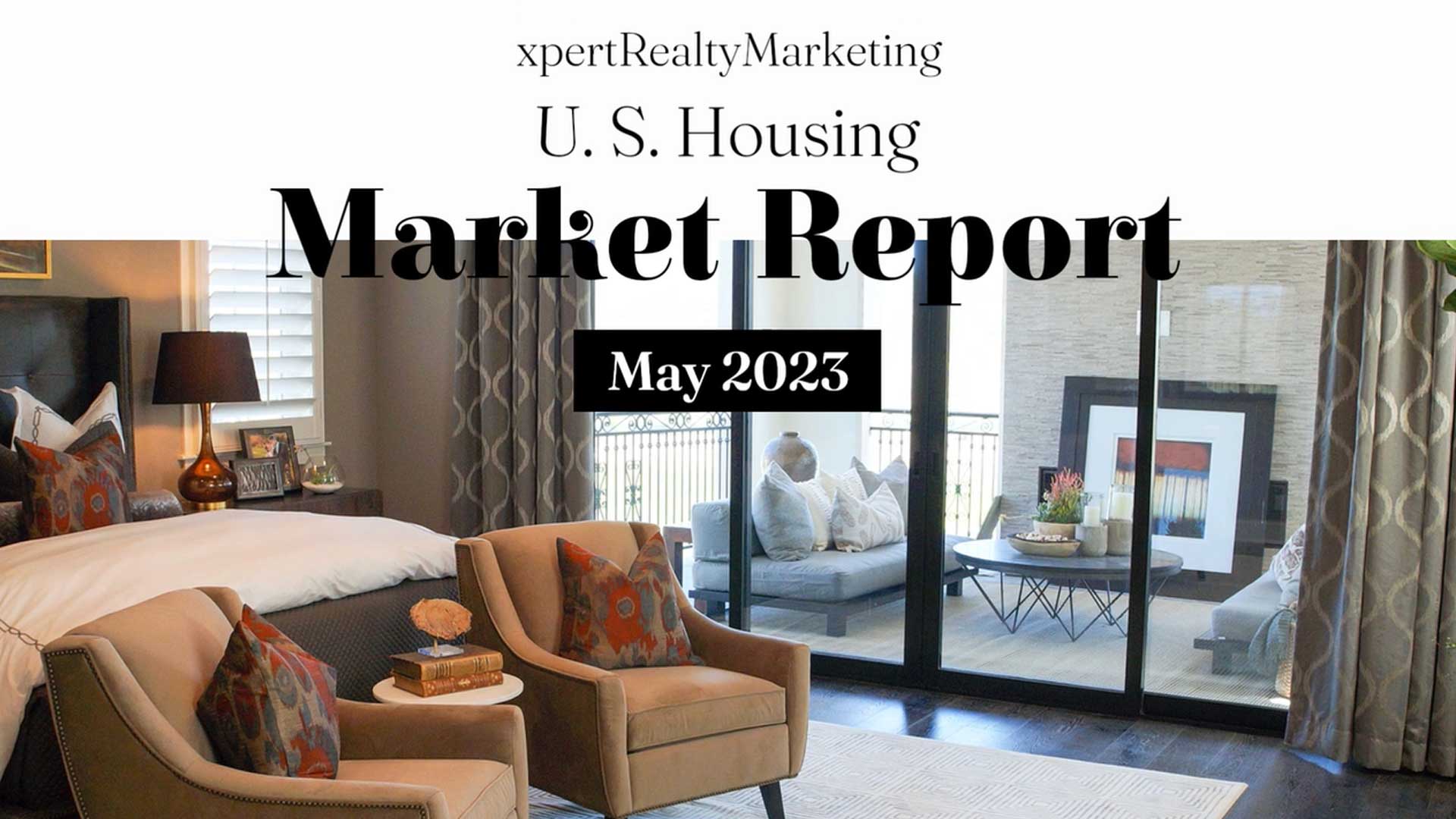 U.S. Housing Market Report for May 2023
